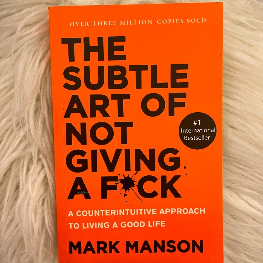 The Subtle Art of Not Giving a F*ck
